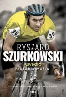 Ryszard Szurkowski (autobiografia) Wyścig