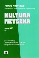 Kultura Fizyczna. (tom 12. nr 2) Prace naukowe Akademii im. Jana Długosza w Częstochowie