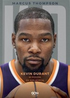 Kevin Durant. W pogoni za wielkością