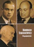 Kordian Tarasiewicz Wspomnienie