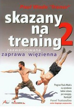 Skazany na trening 2 Zaawansowana zaprawa więzienna