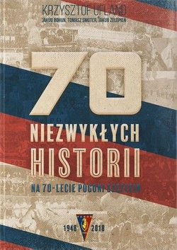 70 niezwykłych historii na 70-lecie Pogoni Szczecin (miękka okładka)