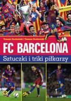 FC Barcelona Sztuczki, triki i bramki