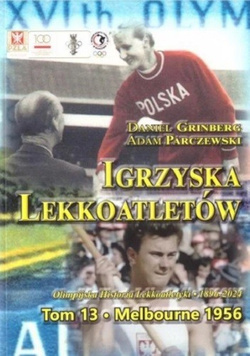 Igrzyska lekkoatletów. Tom 13 Melbourne 1956