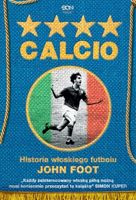 Calcio. Historia włoskiego futbolu