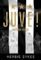 Juve! Historia potęgi