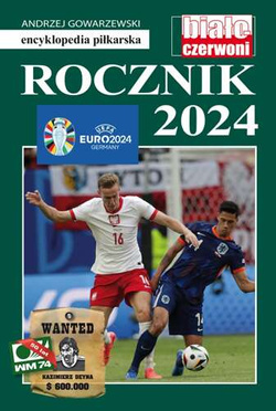 Rocznik 2024: Encyklopedia piłkarska FUJI (tom 70)