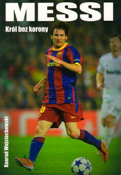 Messi - Król bez korony