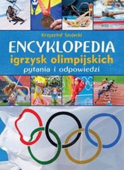 Encyklopedia igrzysk olimpijskich Pytania i odpowiedzi