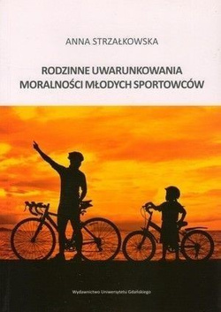 Rodzinne uwarunkowania moralności młodych sportowców