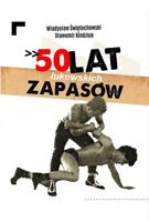 50 lat łukowskich zapasów